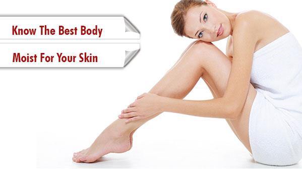 Know the Best Body Moist for your skin - Keya Seth Aromatherapy